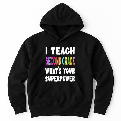 I Teach Second Grade Whats Your Superpower 2nd Grade Teacher Hoodie