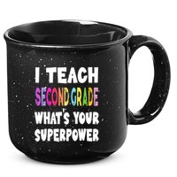I Teach Second Grade Whats Your Superpower 2nd Grade Teacher 15oz Campfire Ceramic Mug