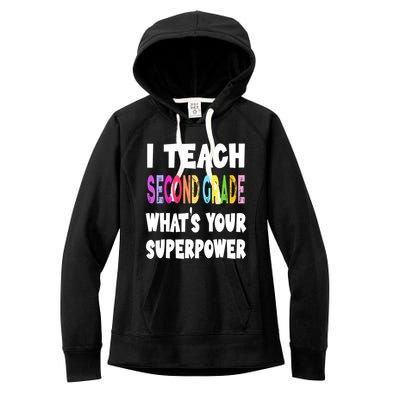 I Teach Second Grade Whats Your Superpower 2nd Grade Teacher Women's Fleece Hoodie