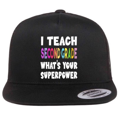 I Teach Second Grade Whats Your Superpower 2nd Grade Teacher Flatbill Hat