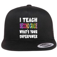 I Teach Second Grade Whats Your Superpower 2nd Grade Teacher Flat Bill Trucker Hat