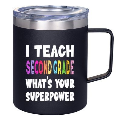 I Teach Second Grade Whats Your Superpower 2nd Grade Teacher 12oz Stainless Steel Coffee Mug