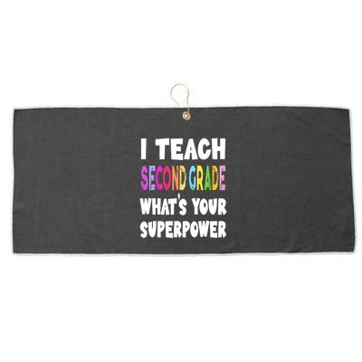I Teach Second Grade Whats Your Superpower 2nd Grade Teacher Large Microfiber Waffle Golf Towel