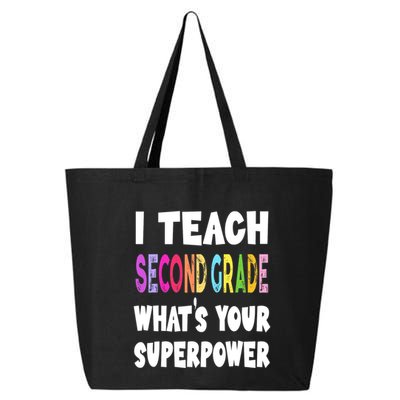 I Teach Second Grade Whats Your Superpower 2nd Grade Teacher 25L Jumbo Tote