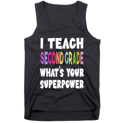 I Teach Second Grade Whats Your Superpower 2nd Grade Teacher Tank Top