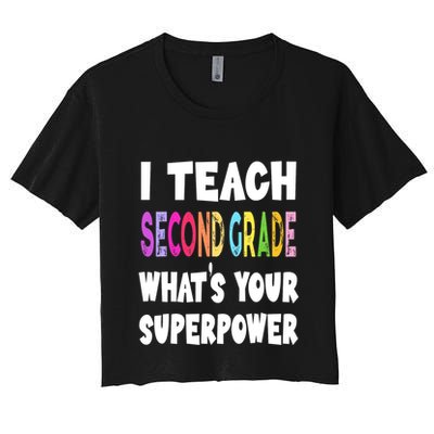 I Teach Second Grade Whats Your Superpower 2nd Grade Teacher Crop Top