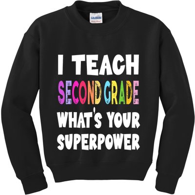 I Teach Second Grade Whats Your Superpower 2nd Grade Teacher Kids Sweatshirt