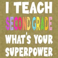 I Teach Second Grade Whats Your Superpower 2nd Grade Teacher Garment-Dyed Women's Muscle Tee