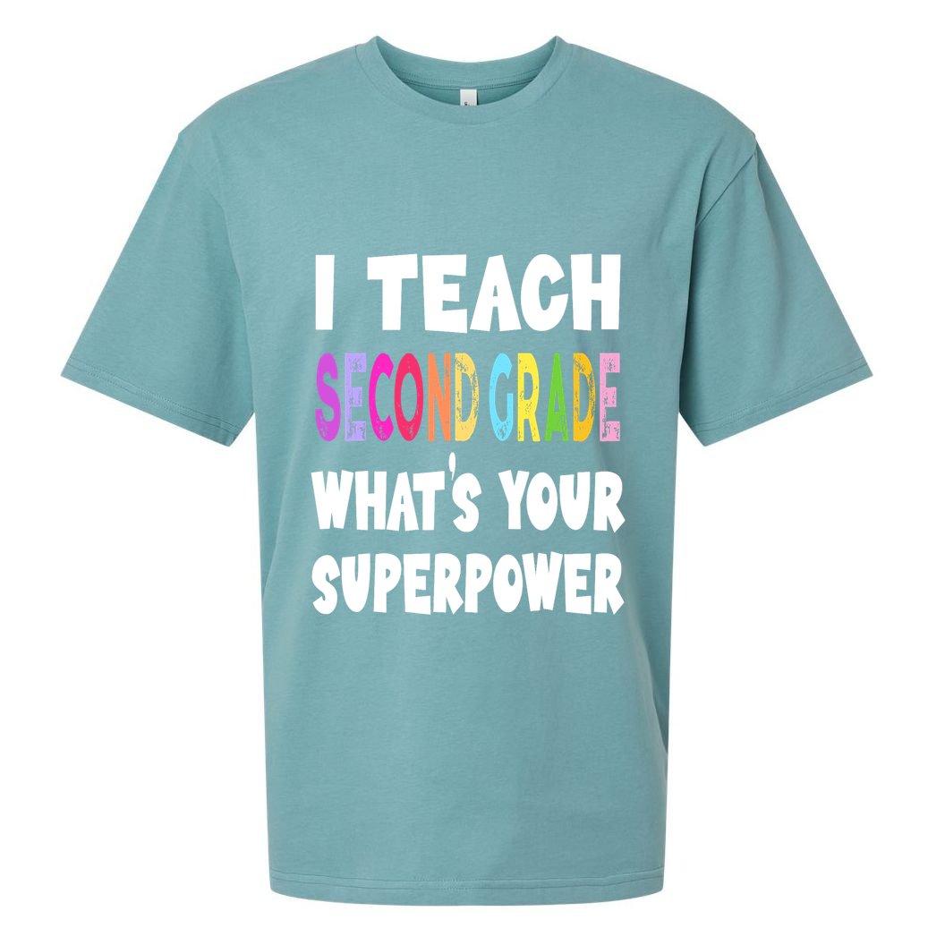 I Teach Second Grade Whats Your Superpower 2nd Grade Teacher Sueded Cloud Jersey T-Shirt
