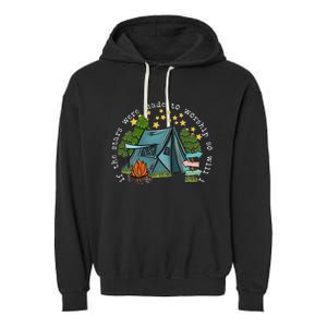 If The Stars Were Made To Worship So Will I Camping Garment-Dyed Fleece Hoodie