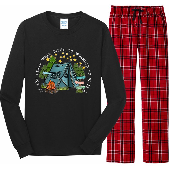 If The Stars Were Made To Worship So Will I Camping Long Sleeve Pajama Set