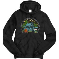 If The Stars Were Made To Worship So Will I Camping Tie Dye Hoodie