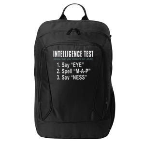 Intelligence Test Say Eye M A P Ness Funny Dad Joke City Backpack