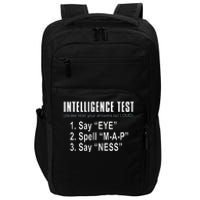 Intelligence Test Say Eye M A P Ness Funny Dad Joke Impact Tech Backpack