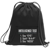 Intelligence Test Say Eye M A P Ness Funny Dad Joke Sweatshirt Cinch Pack Bag