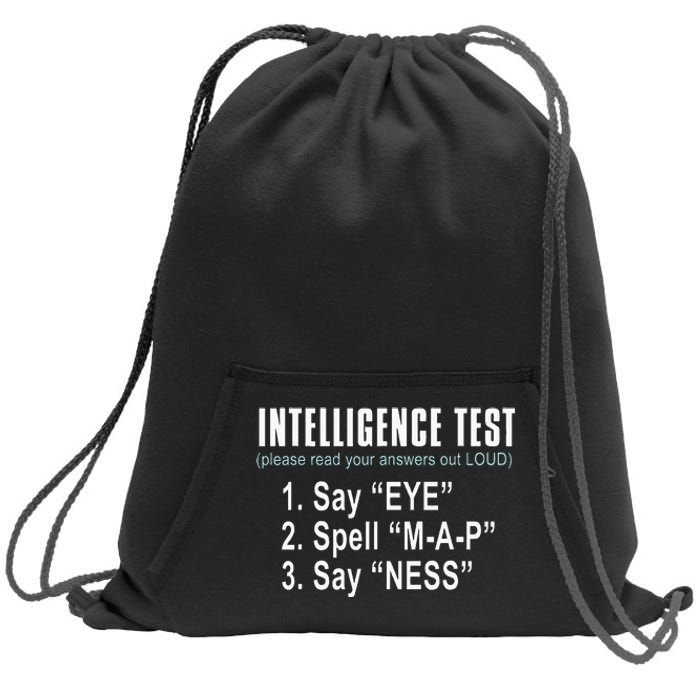 Intelligence Test Say Eye M A P Ness Funny Dad Joke Sweatshirt Cinch Pack Bag