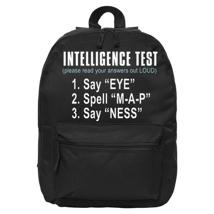 Intelligence Test Say Eye M A P Ness Funny Dad Joke 16 in Basic Backpack