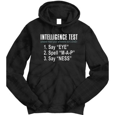 Intelligence Test Say Eye M A P Ness Funny Dad Joke Tie Dye Hoodie