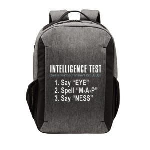 Intelligence Test Say Eye M A P Ness Funny Dad Joke Vector Backpack