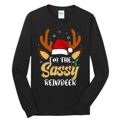 IM The Sassy Reindeer Funny Christmas Family Pajamas Tall Long Sleeve T-Shirt