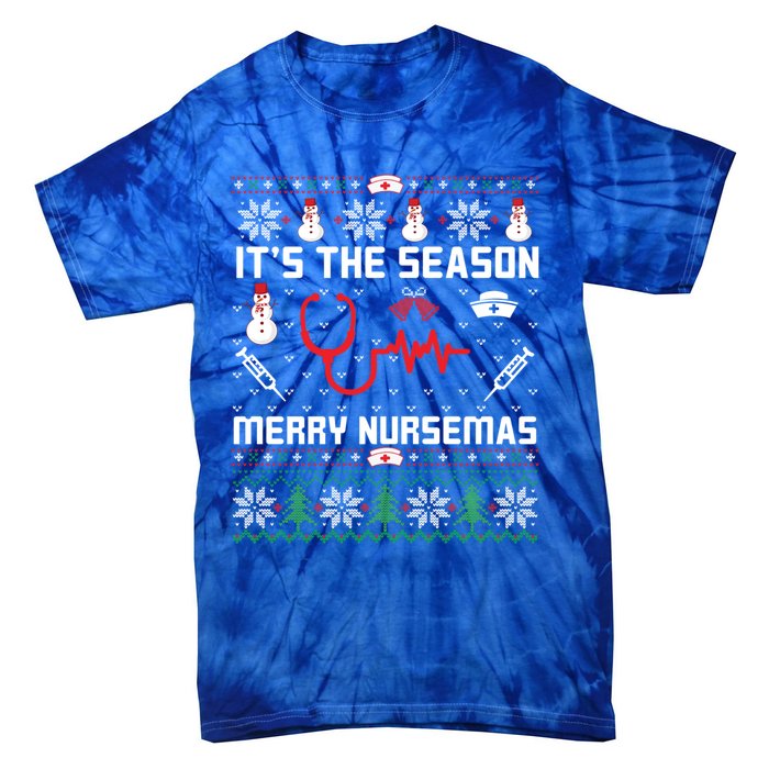 ItS The Season Merry Nursemas Winter Vibes Christmas Great Gift Tie-Dye T-Shirt