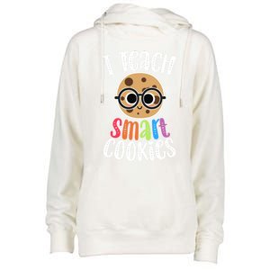 I Teach Smart Cookies Funny Cute Back To School Teacher Gift Womens Funnel Neck Pullover Hood