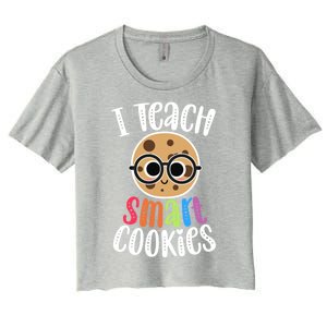 I Teach Smart Cookies Funny Cute Back To School Teacher Gift Women's Crop Top Tee