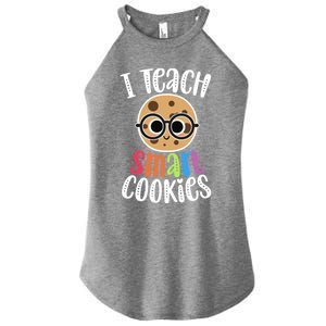 I Teach Smart Cookies Funny Cute Back To School Teacher Gift Women's Perfect Tri Rocker Tank