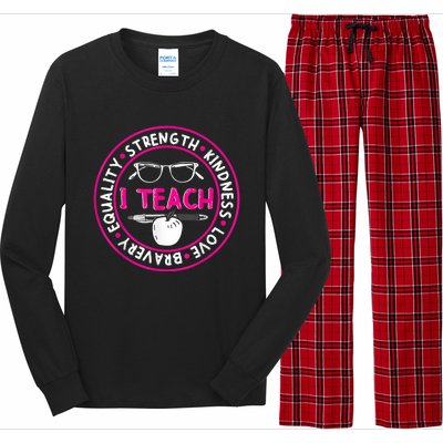 I Teach Strength Kindness Love Bravery Equality Long Sleeve Pajama Set