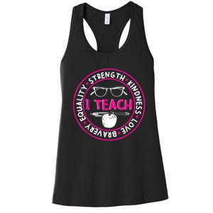 I Teach Strength Kindness Love Bravery Equality Women's Racerback Tank