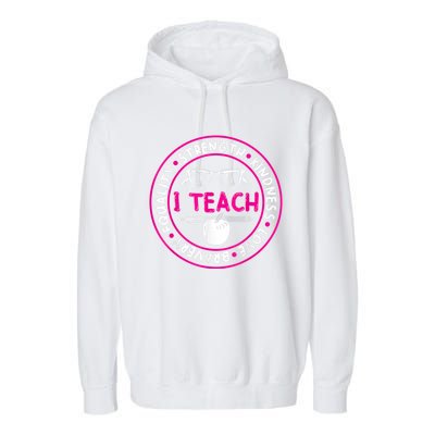 I Teach Strength Kindness Love Bravery Equality Garment-Dyed Fleece Hoodie