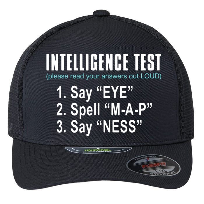 Intelligence Test Say Eye M A P Ness Funny Dad Joke Flexfit Unipanel Trucker Cap