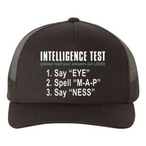 Intelligence Test Say Eye M A P Ness Funny Dad Joke Yupoong Adult 5-Panel Trucker Hat