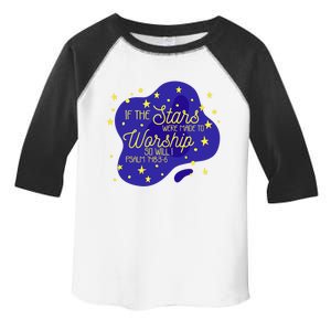 If The Stars Were Made To Worship So Will I Psalm 148:36 Funny Gift Toddler Fine Jersey T-Shirt