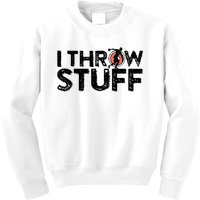 I Throw Stuff Shot Put Athlete Throwing Discus Track Field Kids Sweatshirt