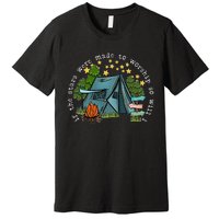 If The Stars Were Made To Worship So Will I Camping Premium T-Shirt