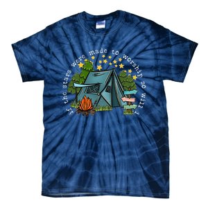 If The Stars Were Made To Worship So Will I Camping Tie-Dye T-Shirt