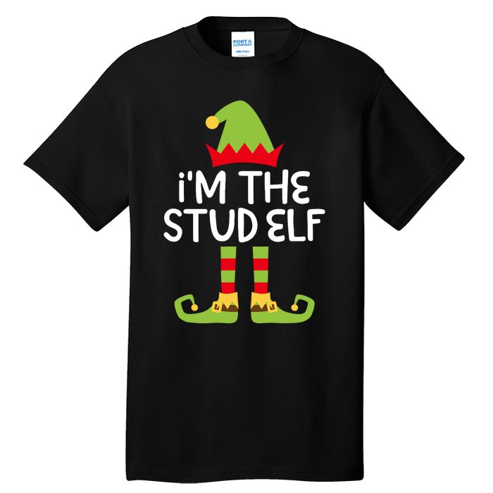 IM The Stud Elf Matching Christmas Elf Tall T-Shirt