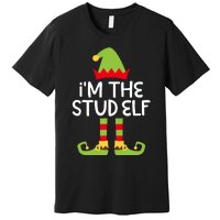 IM The Stud Elf Matching Christmas Elf Premium T-Shirt