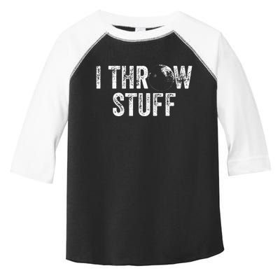 I Throw Stuff Shot Put Athlete Throwing Toddler Fine Jersey T-Shirt