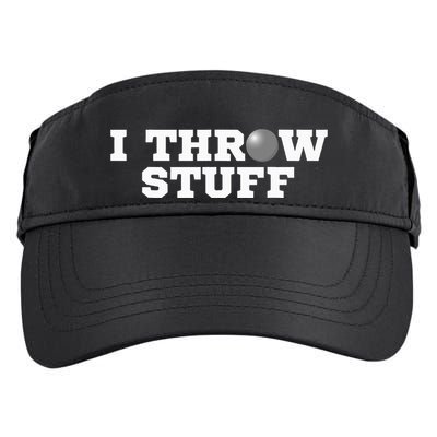 I Throw Stuff Shot Put Athlete Throwing Adult Drive Performance Visor