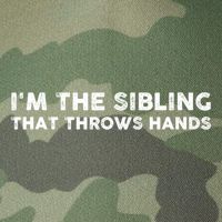 IM The Sibling That Throws Hands Legacy Tie Dye Trucker Hat
