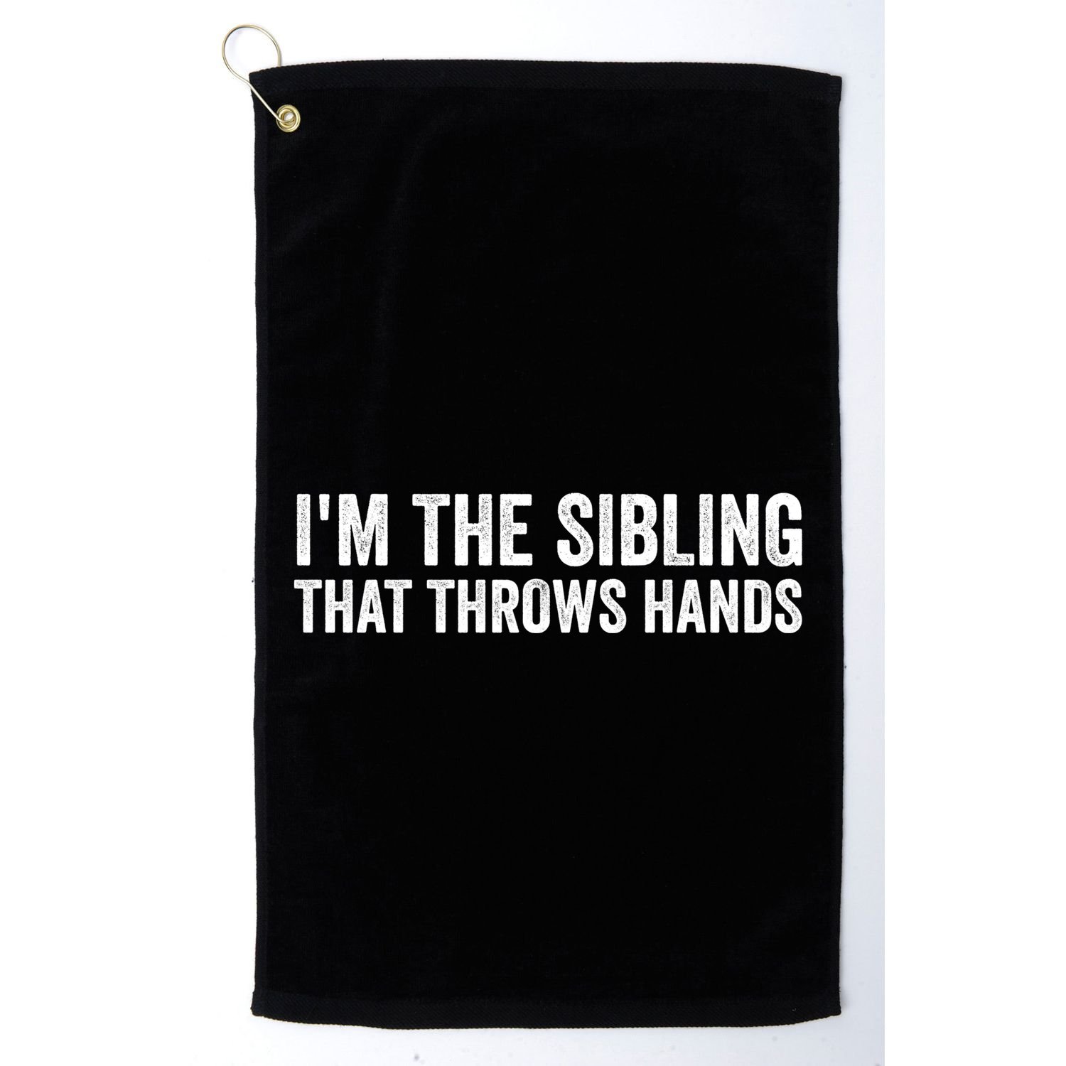 IM The Sibling That Throws Hands Golf Towel