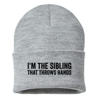 IM The Sibling That Throws Hands Sustainable Knit Beanie