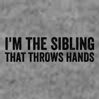 IM The Sibling That Throws Hands Cropped Pullover Crew