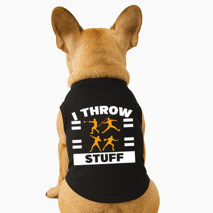 I Throw Stuff Shot Put Discus Track And Field Thrower Doggie Tank