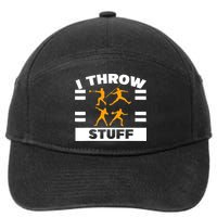 I Throw Stuff Shot Put Discus Track And Field Thrower 7-Panel Snapback Hat