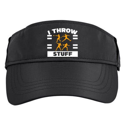 I Throw Stuff Shot Put Discus Track And Field Thrower Adult Drive Performance Visor