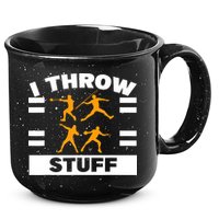 I Throw Stuff Shot Put Discus Track And Field Thrower 15oz Campfire Ceramic Mug