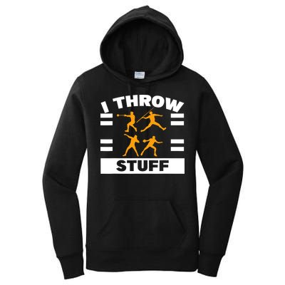 I Throw Stuff Shot Put Discus Track And Field Thrower Women's Pullover Hoodie